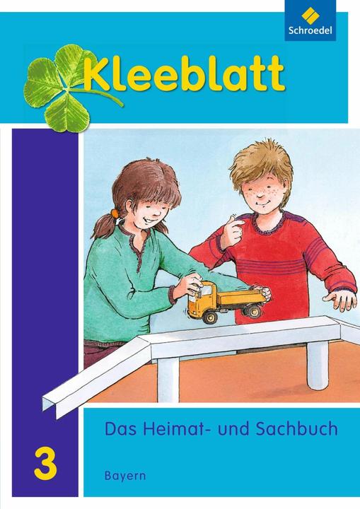Produktbild Kleeblatt. Das Heimat- und Sachbuch 3. Schülerband. Bayern (Deutsch, Doris Huber, Roland Blaufelder, Rolf Kimberger, Ralph Kröner, Lothar Brey, Christa Weinzierl, Anneliese Pollak, 2015)