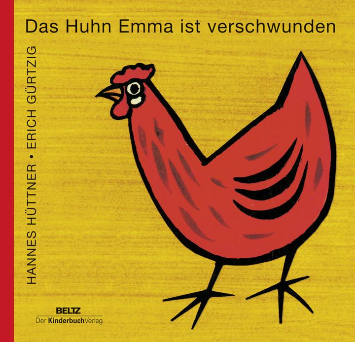 Produktbild Das Huhn Emma ist verschwunden (Deutsch, Erich Gürtzig, Verena Hüttner, 2015)