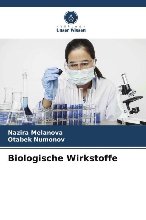 Produktbild Biologische Wirkstoffe (Deutsch, Otabek Numonov, Nazira Melanova, 2023)