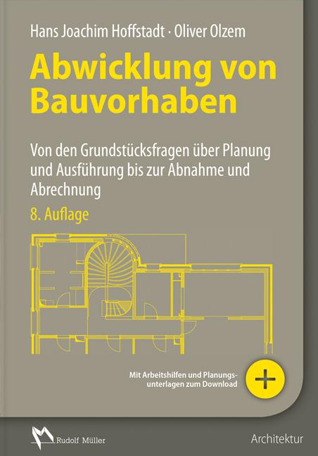 Immagine prodotto Abwicklung von Bauvorhaben (Tedesco, Hans J. Hoffstadt, Oliver Olzem, 2018)