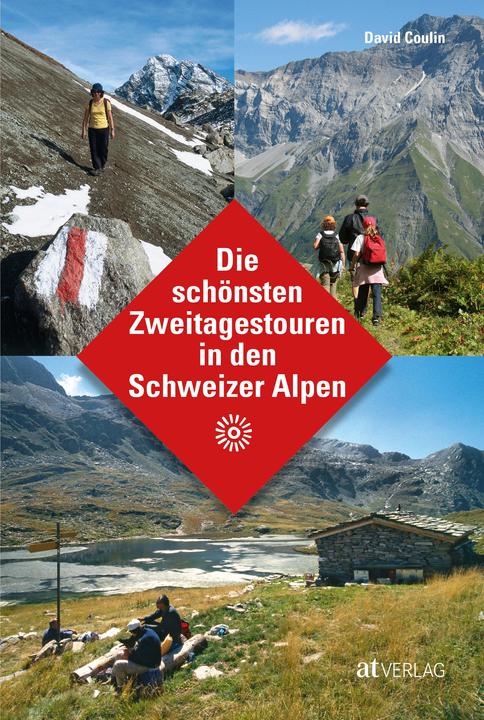 Actual product image Die schönsten Zweitagestouren in den Schweizer Alpen (German, David Coulin, 2019)
