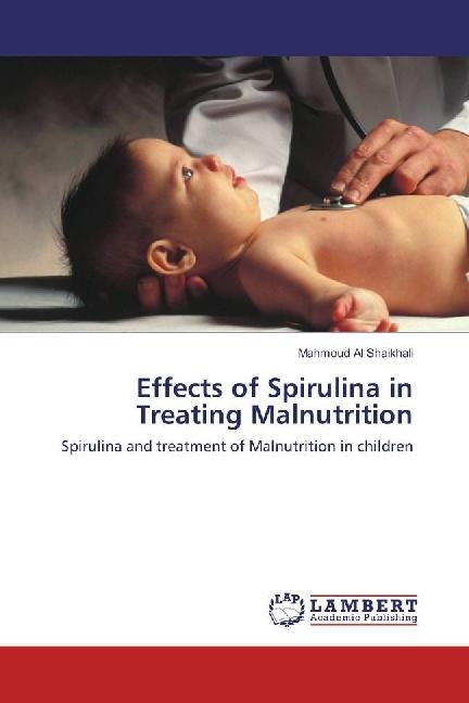 Actual product image Effects of Spirulina in Treating Malnutrition (Mahmoud Al Shaikhali, 2017)