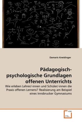 Actual product image Pädagogisch-psychologische Grundlagen offenen Unterrichts (Damaris Kneidinger, 2010)