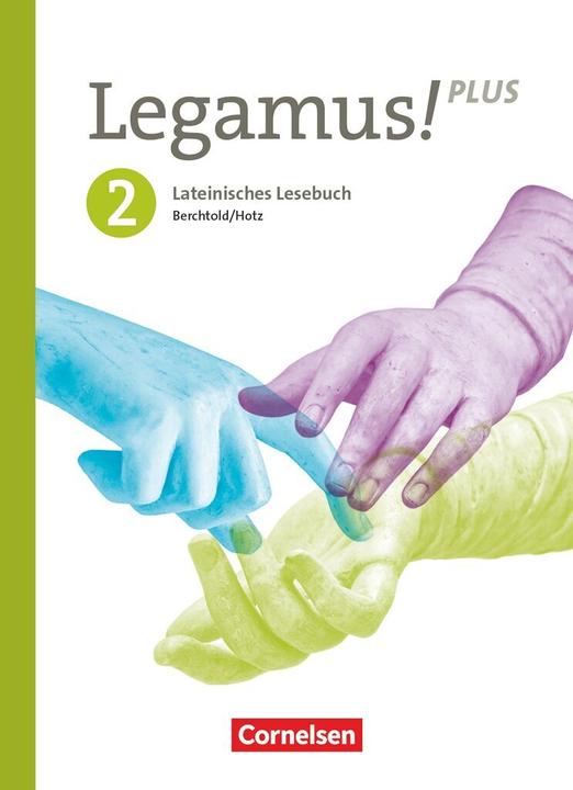 Produktbild Berchtold:Legamus! - Lateinisches Leseb (Deutsch, Latein, Volker Berchtold, Michael Hotz, Robert Christian Reisacher, Cordula Safferling, Andreas Knobloch, 2022)