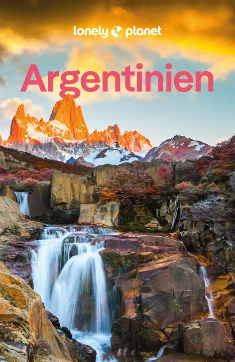 Actual product image Reiseführer Argentinien (German, Isabel Albiston, Madelaine Triebe, Christine Gilbert, Victoria Gill, Diego Jemio, Sorrel Moseley-Williams, Rachel Tolosa Paz, Federico Perelmuter, 2024)
