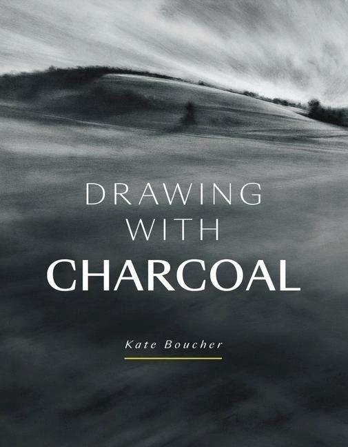 Produktbild Drawing with Charcoal (Englisch, Kate Boucher, 2021)