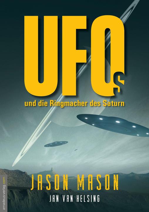 Immagine prodotto UFOs und die Ringmacher des Saturn (Tedesco, Jason Mason, Jan van Helsing, 2024)