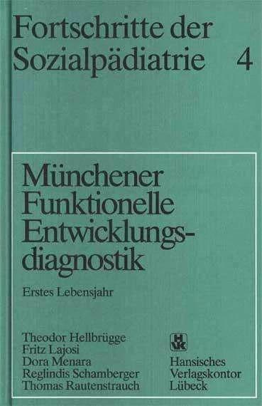 Immagine prodotto Fortschritte der Sozialpädiatrie 4: Münchener Funktionelle Entwicklungsdiagnostik (Tedesco, Fritz Lajosi, Theodor Hellbrügge, Cespuglio rombico, Dora Manara, Reglindis Schamberger, 2011)