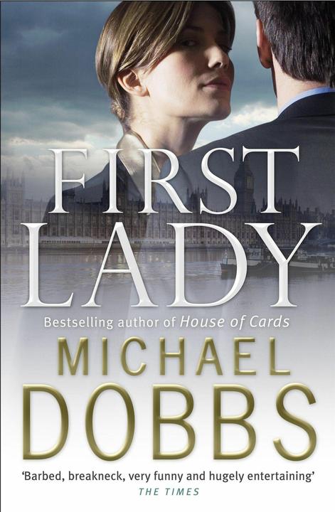 Immagine prodotto First Lady (Inglese, Michael Dobbs, 2007)