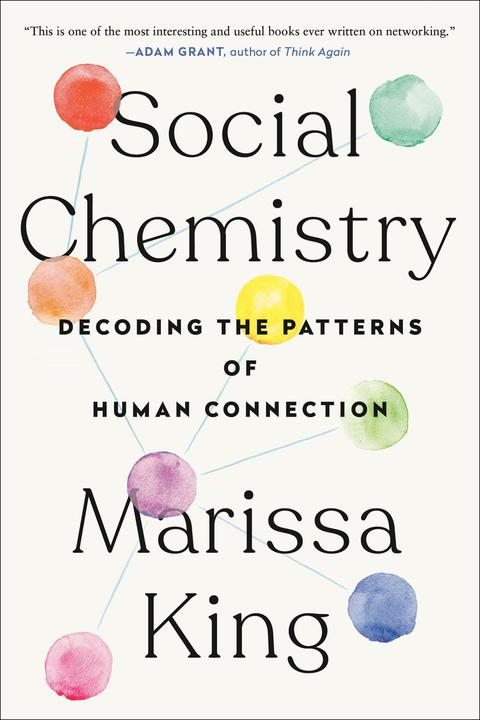 Actual product image Social Chemistry: Decoding the Patterns of Human Connection (English, Marissa King, 2022)