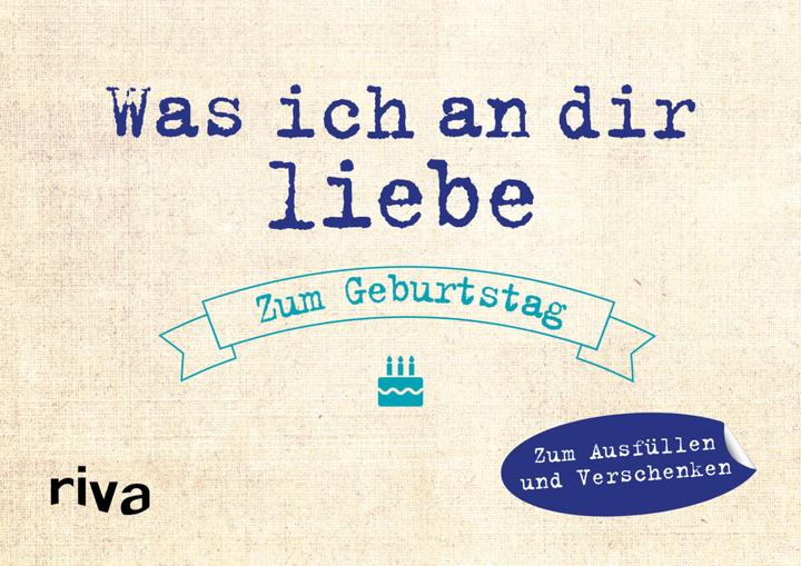 Immagine prodotto Was ich an dir liebe – Zum Geburtstag (Tedesco, Alessandra Reinwarth, 2017)