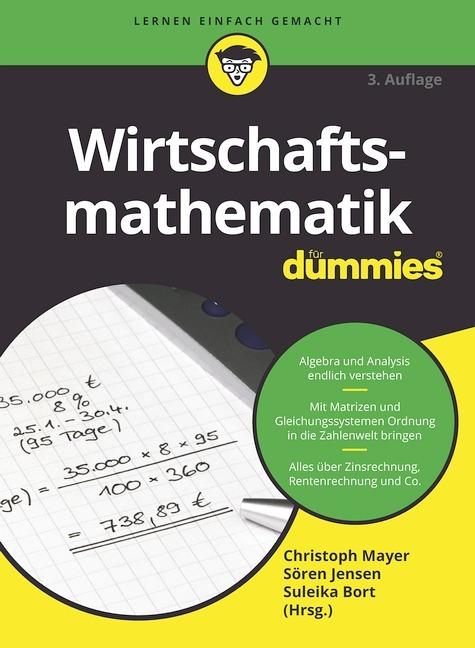Actual product image Wirtschaftsmathematik für Dummies (German, Christoph Mayer, Suleika Bort, Sören Jensen, 2023)