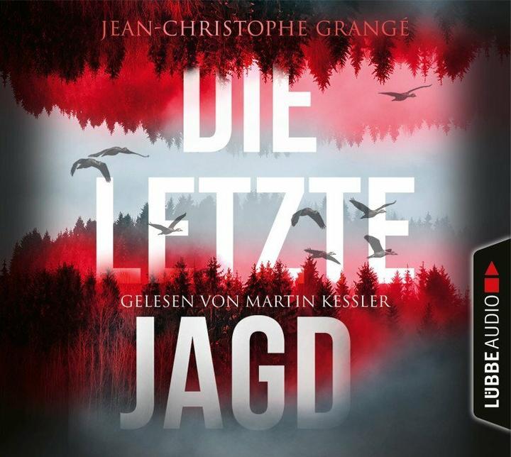 Produktbild Die letzte Jagd (Martin Kessler, Ulrike Werner, Jean-Christophe Grangé, Deutsch)