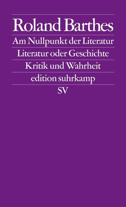 Immagine prodotto Am Nullpunkt der Literatur / Literatur oder Geschichte / Kritik und Wahrheit (Tedesco, Roland Barthes, 2006)