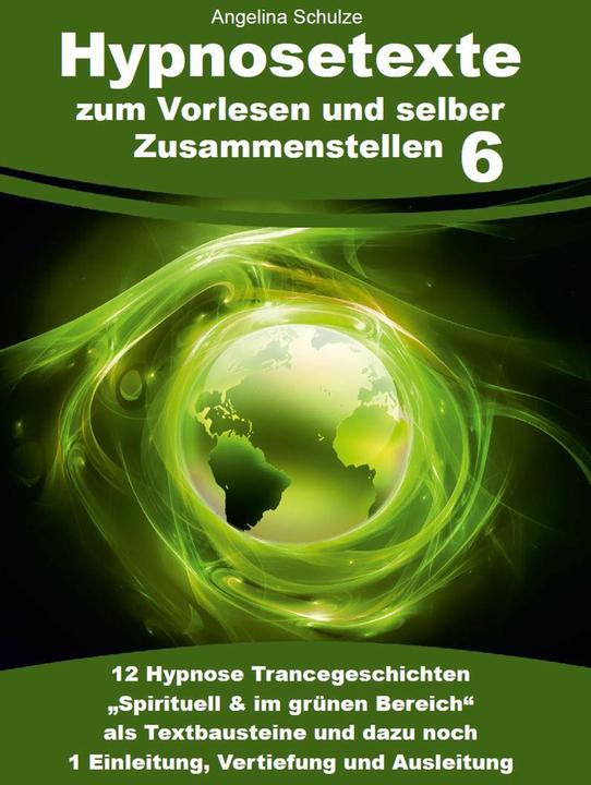 Actual product image Hypnosetexte zum Vorlesen und selber Zusammenstellen 6 (German, Angelina Schulze, 2023)