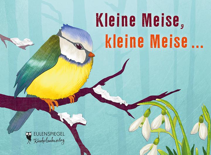 Produktbild Kleine Meise, kleine Meise (Deutsch, Kalcher, Alfred, 2014)