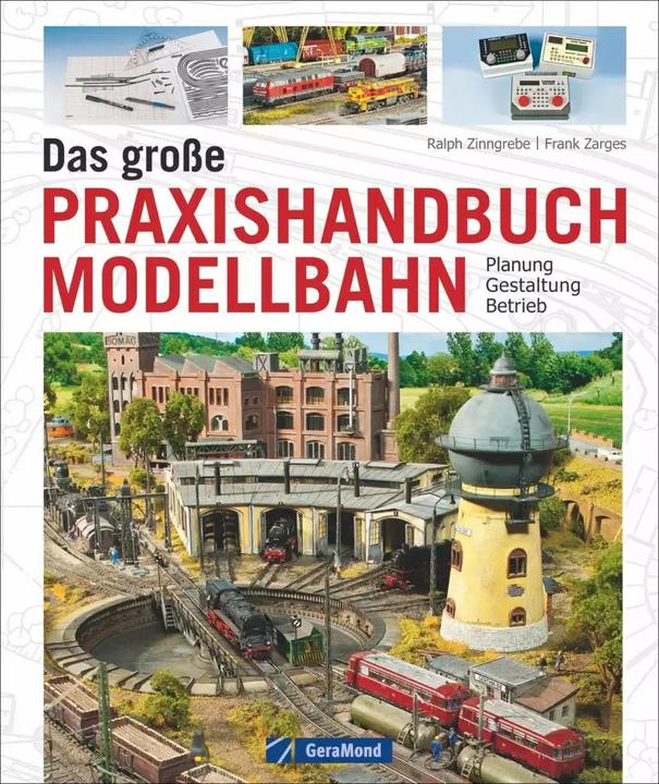 Produktbild Das grosse Praxishandbuch Modellbahn (Deutsch, Ralph Zinngrebe, 2022)