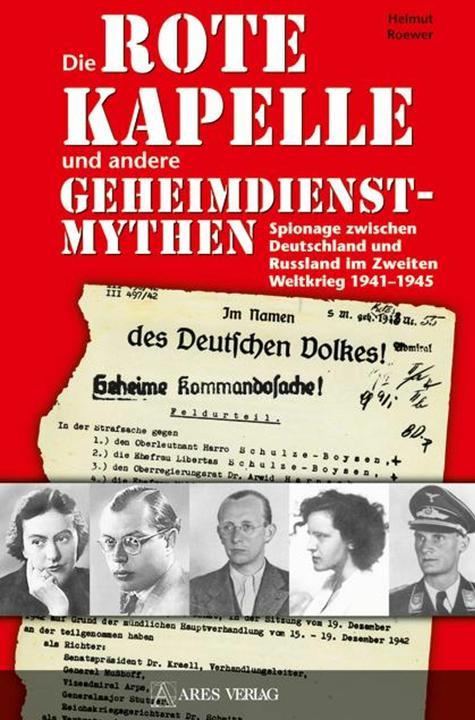 Produktbild Die Rote Kapelle und andere Geheimdienstmythen (Deutsch, Helmut Roewer, Helmlut Roewer, 2010)