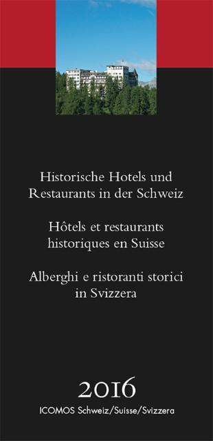 Immagine prodotto Alberghi e ristoranti storici in Svizzera 2016 (Tedesco, ICOMOS Svizzera, 2015)