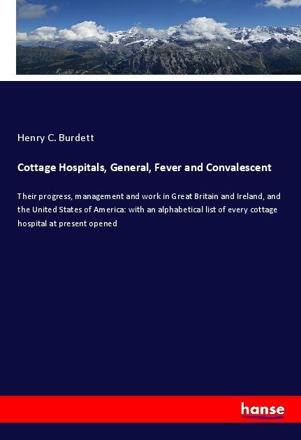 Actual product image Cottage Hospitals, General, Fever and Convalescent (Henry C. Burdett, 2017)