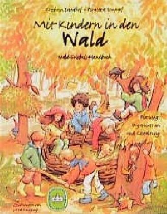 Produktbild Mit Kindern in den Wald (Deutsch, Katrin Saudhof, Birgitta Stumpf)