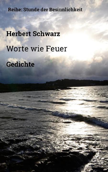 Produktbild Worte wie Feuer (Deutsch, Herbert Schwarz, 2022)