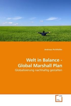 Immagine prodotto Welt in Balance - Global Marshall Plan (Tedesco, Andreas Pichlhöfer, 2010)