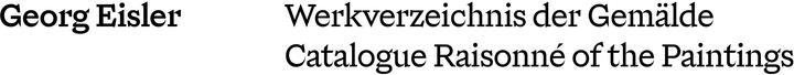 Nährwerte und Zutaten Georg Eisler. Werkverzeichnis der Gemälde (Englisch, Ana Petrovic, Luisa Ziaja, Christian Huemer, Stella Rollig, Marjana Uhde, 2024)