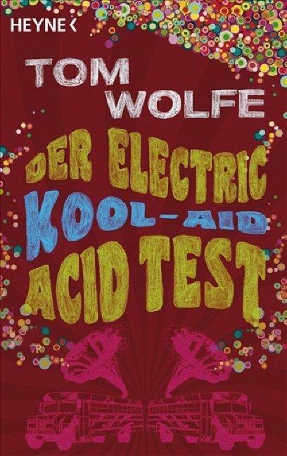 Produktbild Der Electric Kool-Aid Acid Test (Deutsch, Tom Wolfe, 2009)