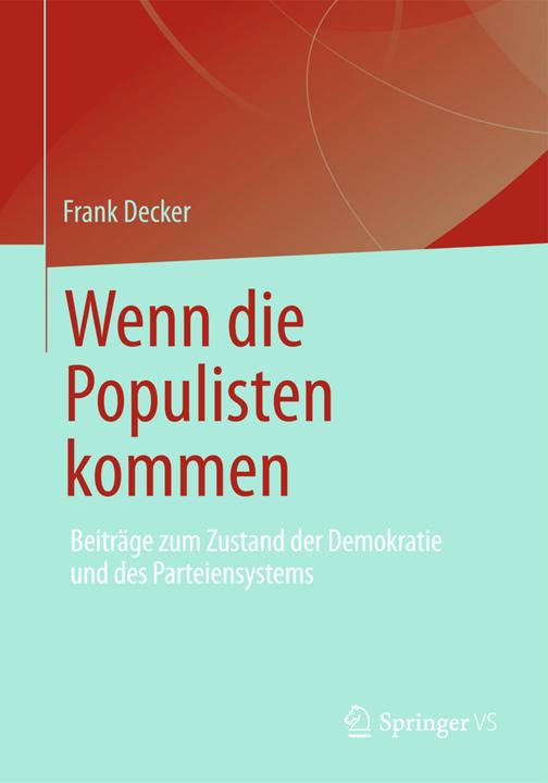 Produktbild Wenn die Populisten kommen (Frank Decker, 2013)