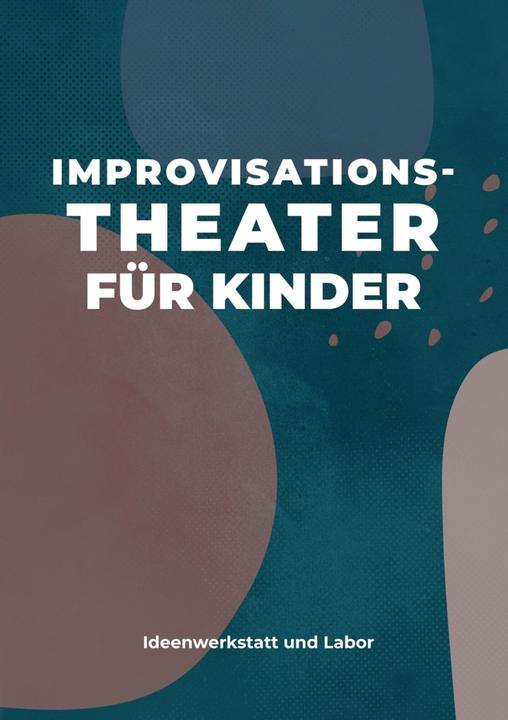 Actual product image Sechert:Improvisationstheater für Kinde (German, Hanka Büchner, Jana Rath, Florian Teller, Ron Kross, Gesa Volland, Steffen Mücke, Sarah Arntz, Rashid D. Sidgi, Susanne Bolf, Anne Rab, Victoria Schätzle, Larsen Sechert, 2022)