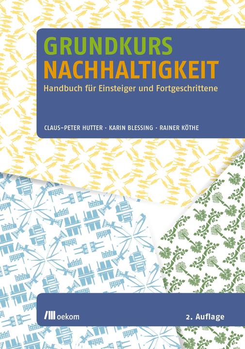 Actual product image Grundkurs Nachhaltigkeit (German, Karin Blessing, Rainer Köthe, Claus-Peter Hutter, 2018)