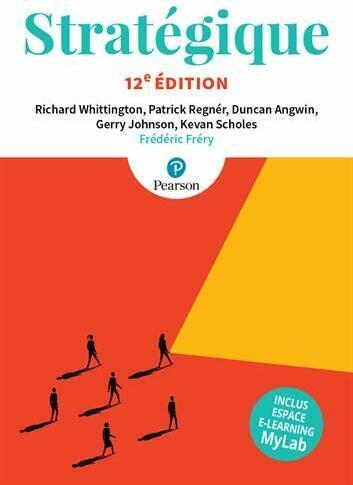 Actual product image Stratégique, 12e édition + MyLab (French, Duncan. Angwin, Gerry Johnson, Kevan Scholes, Richard Whittington, Patrick Regnér, 2020)