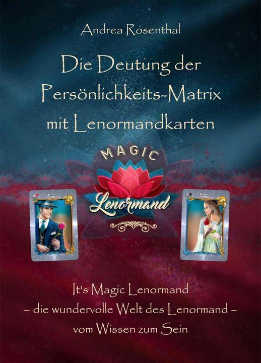 Actual product image Die Deutung der Persönlichkeits-Matrix mit Lenormandkarten (German, Andrea Rosenthal, 2021)