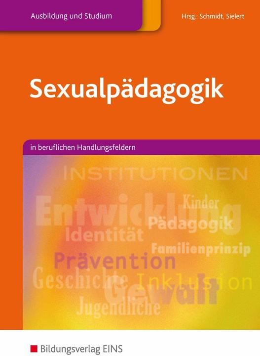 Produktbild Sexualpädagogik (Deutsch, Christina Vetter, Uwe Sielert, Tanja Groh-Mers, Christa Wanzeck-Sielert, Michael Hummert, Tobias Dirks, Marlene Kruck-Homann, Renate-Berenike Schmidt, 2012)