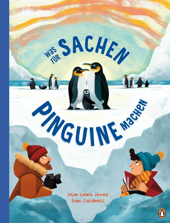 Produktbild Was für Sachen Pinguine machen (Deutsch, Huw Lewis Jones, 2024)