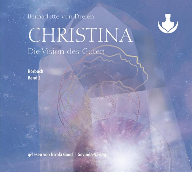 Actual product image Christina, Volume 2: The Vision of Good (mp3 CDs) (Bernadette of Three, Nicola Good, German)