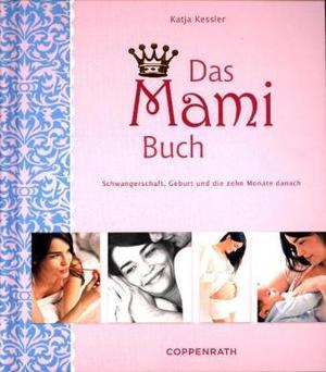 Image du produit Das Mami Buch (Allemand, Katja Kessler, 2008)