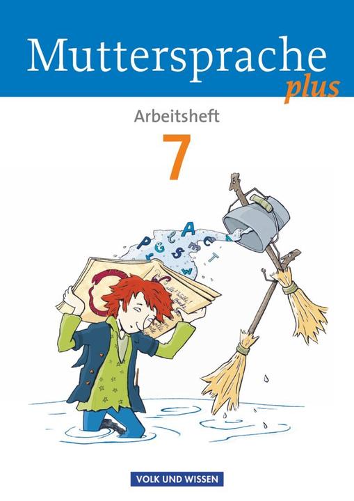 Immagine prodotto Muttersprache plus 7. Schuljahr. Allgemeine Ausgabe. Arbeitsheft (Tedesco, Gutzmann, Irisua, Marion/Viohl, Antje/Marko, 2013)
