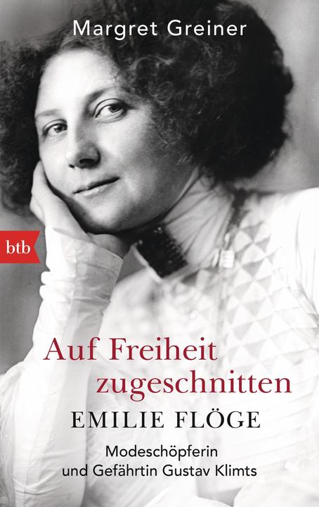 Immagine prodotto Auf Freiheit zugeschnitten: Emilie Flöge (Tedesco, Margret Greiner, 2016)