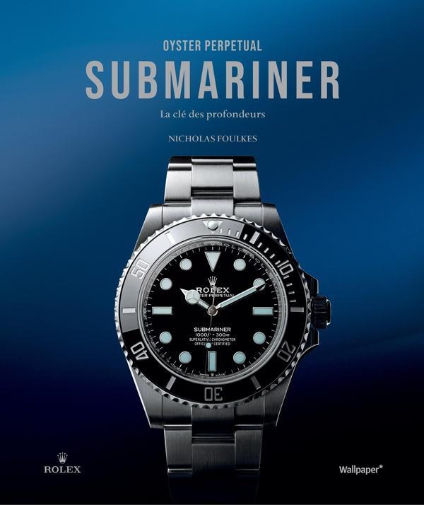 Produktbild Oyster perpetual submariner : la clé des profondeurs (Französisch, Foulkes Nicholas, 2024)