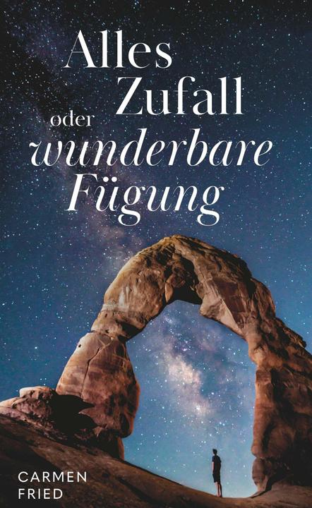Produktbild Alles Zufall oder wunderbare Fügung? (Deutsch, Carmen Fried, 2023)