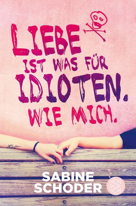 Image du produit Liebe ist was für Idioten. Wie mich (Allemand, Sabine Schoder, 2018)