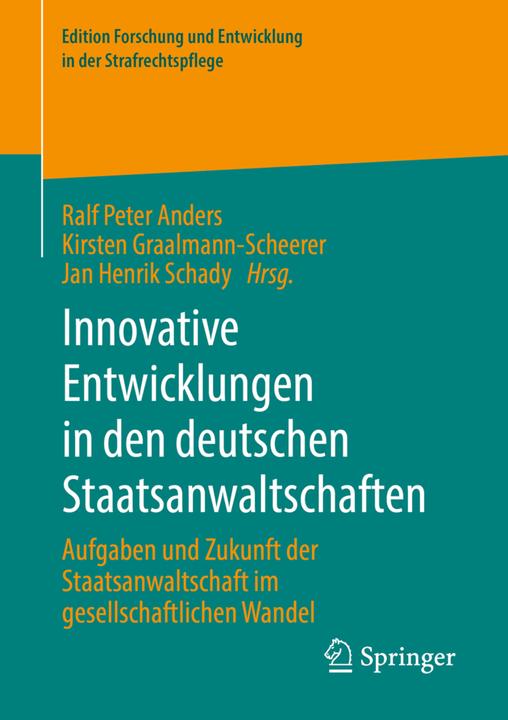 Actual product image Innovative Entwicklungen in den deutschen Staatsanwaltschaften (Ralf Peter Anders, Kirsten Graalmann-Scheerer, Jan Henrik Schady, 2021)
