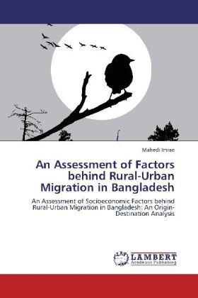 Produktbild An Assessment of Factors behind Rural-Urban Migration in Bangladesh (Mahedi Imran, 2012)