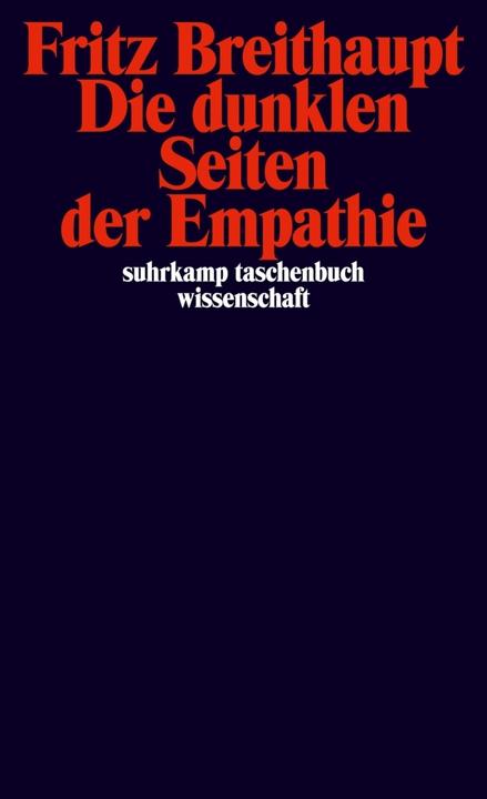 Actual product image Die dunklen Seiten der Empathie (German, Fritz Breithaupt, 2017)