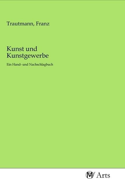 Produktbild Kunst und Kunstgewerbe (Franz Trautmann, 2020)