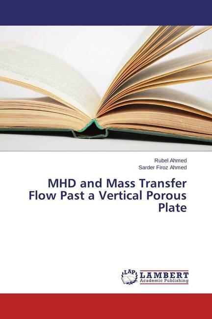 Immagine prodotto MHD and Mass Transfer Flow Past a Vertical Porous Plate (Tedesco, Rubel Ahmed, Sarder Firoz Ahmed, 2015)