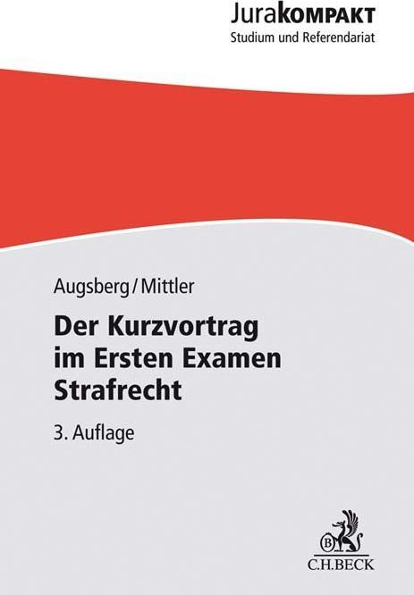 Produktbild BECK Der Kurzvortrag im Ersten Examen - Strafrecht (Deutsch, Augsberg, Barbara, Steffen/Mittler, 2019)