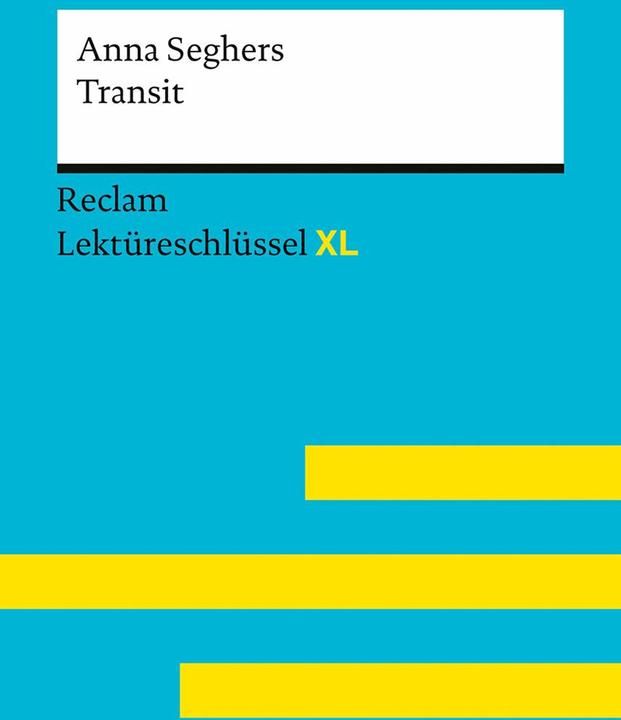 Etichetta energetica Transit von Anna Seghers: Lektüreschlüssel mit Inhaltsangabe, Interpretation, Prüfungsaufgaben mit (Tedesco, Swantje Ehlers, Anna Seghers, 2024)